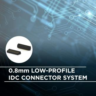 【新品介绍】TE 0.8毫米超薄型IDC连接器系统，让空间不再“捉襟见肘”