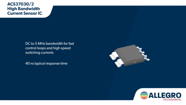 新品发布 | Allegro 重新定义传感技术，推出全新紧凑型封装电流传感器芯片1